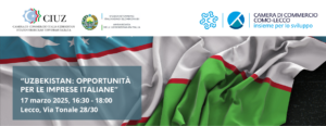 Eventi CIUZ: “Uzbekistan – Opportunità per le imprese italiane” presso la CCIAA di Lecco